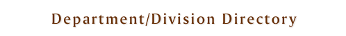 Department/Division Directory 